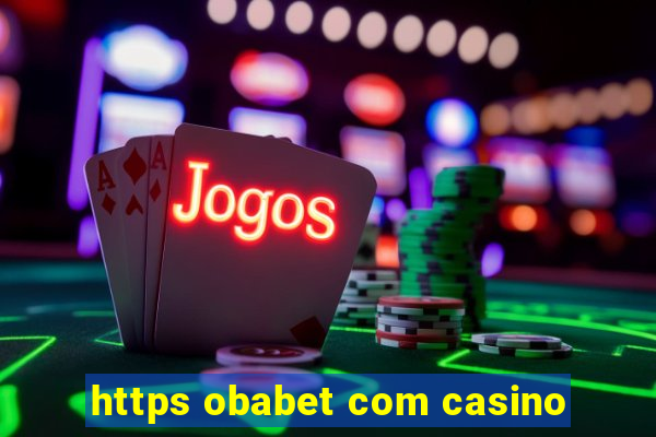 https obabet com casino